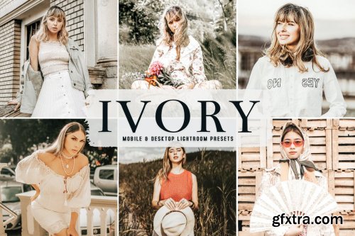 Ivory Mobile & Desktop Lightroom Presets