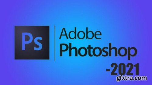 Adobe Photoshop CC: Your Complete Beginner to Advanced Class (2021)