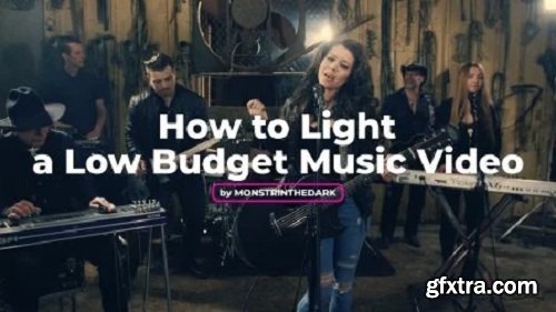 How to Light a Low Budget Music Video