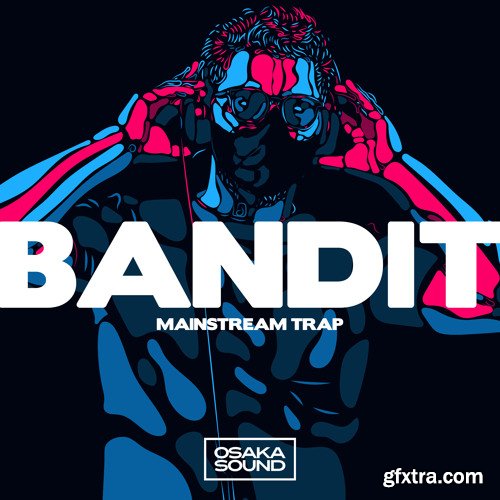 Osaka Sound Bandit Mainstream Trap WAV