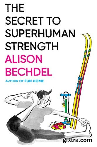 The Secret to Superhuman Strength