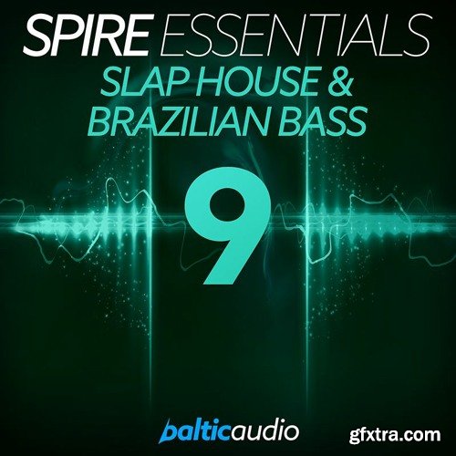 Baltic Audio Spire Essentials Vol 9: Slap House and Brazilian Bass SBF MIDI