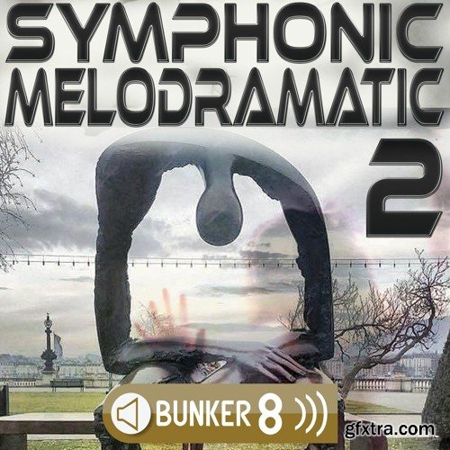 Bunker 8 Digital Labs Symphonic Melodramatic 2 AiFF WAV MIDI