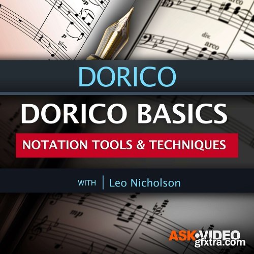 Ask Video Dorico 101 Dorico Basics Notation Tools and Techniques