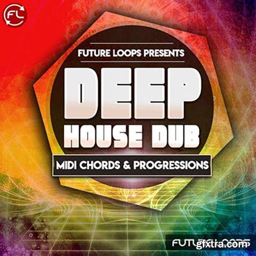 Future Loops Deep House Dub WAV MIDI