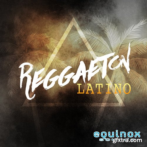 Equinox Sounds Reggaeton Latino WAV MIDI