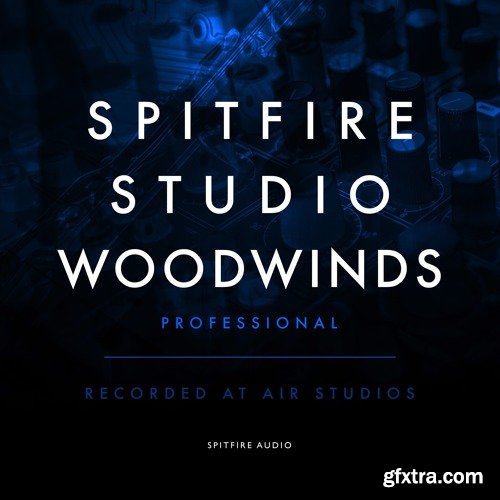 Spitfire Audio Spitfire Studio Woodwinds Professional KONTAKT