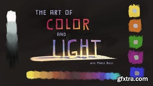 CGMA - The Art of Color And Light with Marco Bucci