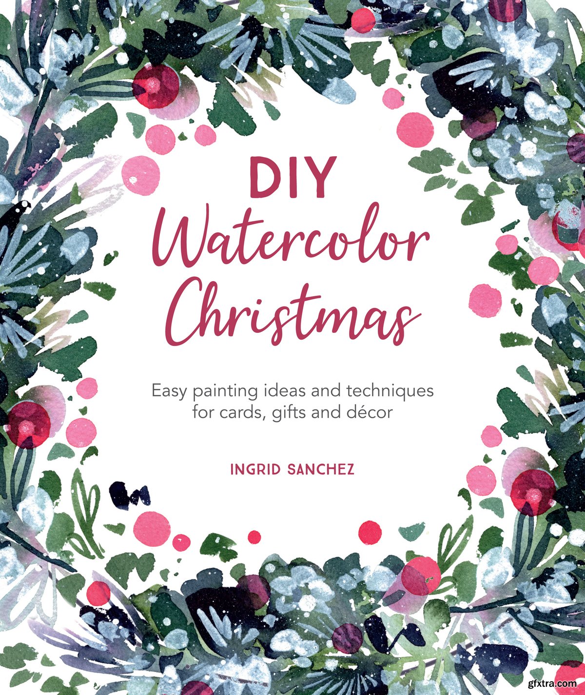 DIY Watercolor Christmas: Easy painting ideas and techniques for cards