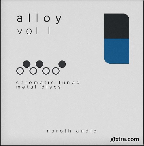 Naroth Audio Alloy Vol I: Discs KONTAKT