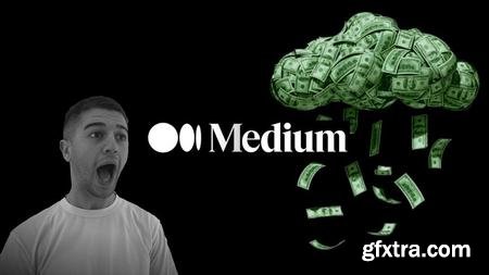 Publishing On Medium: Everything To Make Money Writing