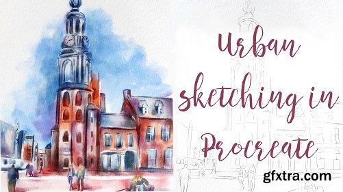 Urban Sketching in Procreate for Beginners - Turn Your City into a Watercolor Art