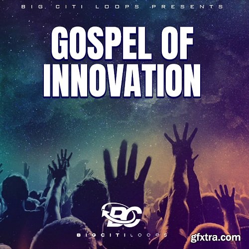 Big Citi Loops Gospel Of Innovation WAV MIDI Reason