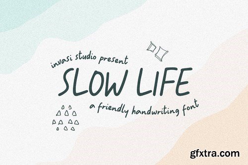 Slowly Life - Friendly Handwritten