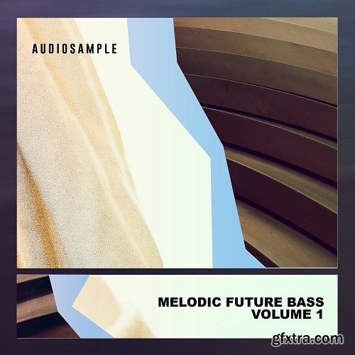 Audiosample Melodic Future Bass Volume 1 WAV