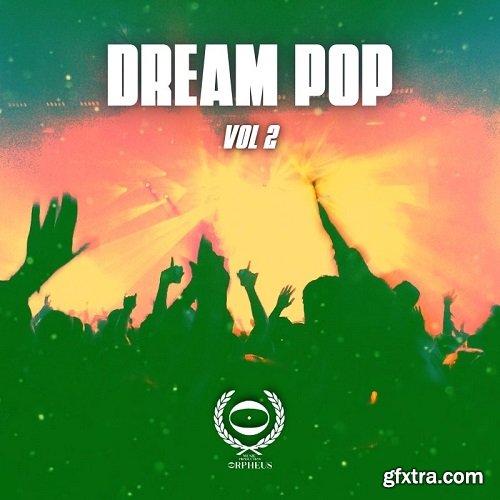 Orpheus Music Production Dream Pop Vol 02 WAV