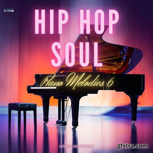 Strategic Audio Hip Hop Soul Piano Melodies Vol 6 WAV MIDI