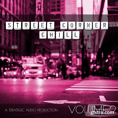 Strategic Audio Street Corner Chill 2 WAV MiDi