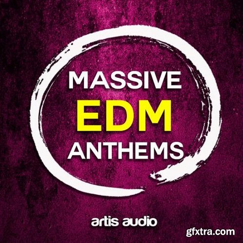 Artis Audio Massive EDM Anthems WAV MIDI