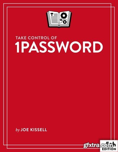 Take Control of 1Password, 5th Edition