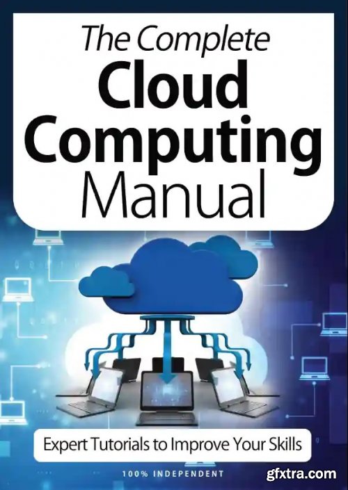 The Complete Cloud Computing Manual Magazine: 9th Edition