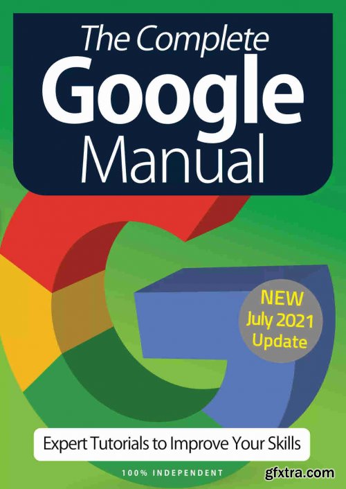 The Complete Google Manual - 10th Edition 2021