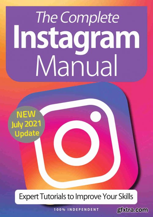 The Complete Instagram Manual - 10th Edition, 2021