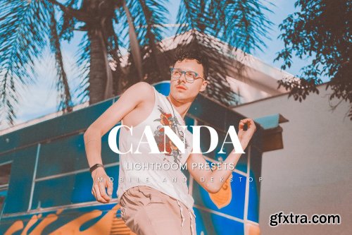 Canda Lightroom Presets Dekstop and Mobile