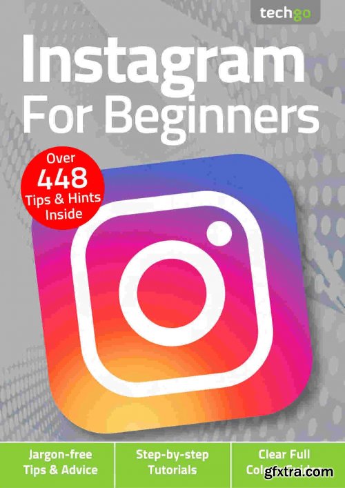 Instagram For Beginners - 5th Edition, 2021