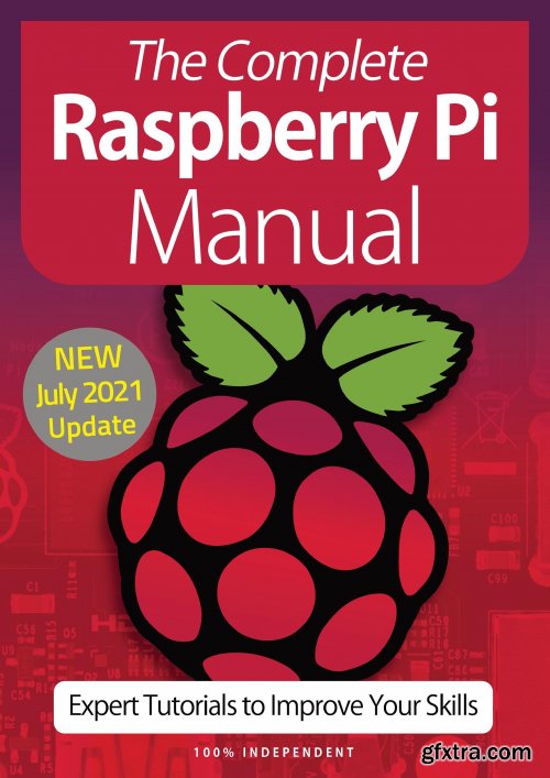 The Complete Raspberry Pi Manual - 10th Edition 2021