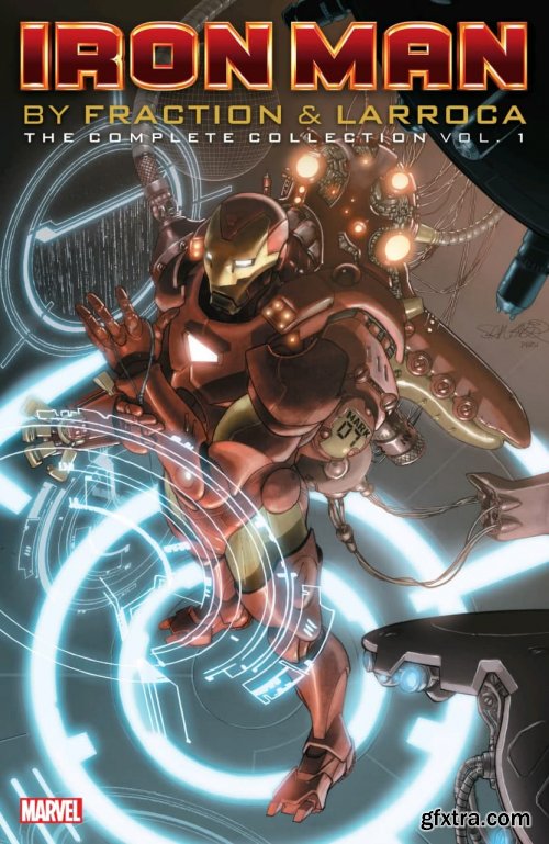 Iron Man By Fraction And Larroca – The Complete Collection Vol. 1 (2019)