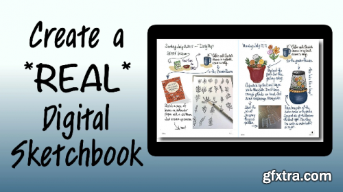  Create a REAL Digital Sketchbook