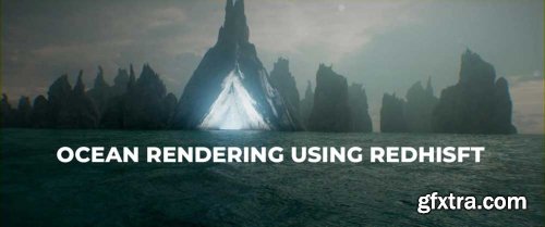 Rebelway - Ocean Rendering Using Redshift