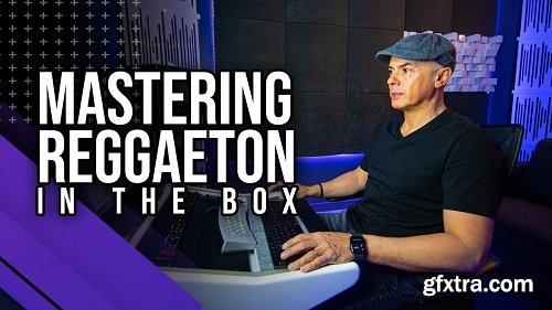 MyMixLab Mastering Reggaeton In The Box