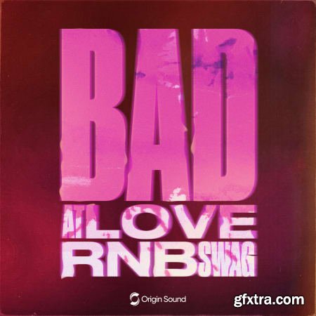 Origin Sound Bad At Love RnB Swag WAV