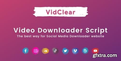 CodeCanyon - VidClear v1.0.6 - Video Downloader Script - 32439890 - NULLED