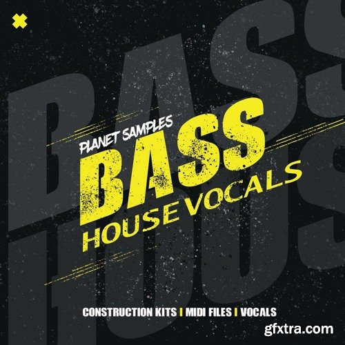 Planet Samples Bass House Vocals WAV MiDi