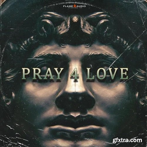 Flame Audio Pray 4 Love WAV