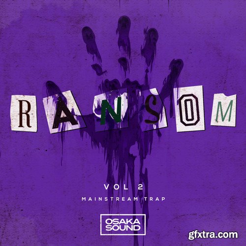 Osaka Sound Ransom Vol 2 Mainstream Trap WAV