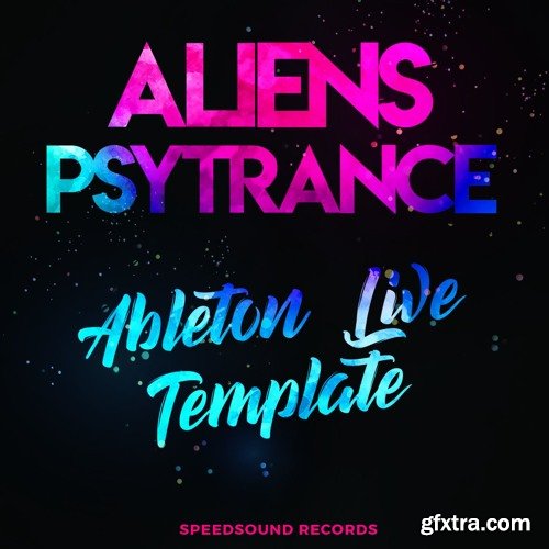 Speedsound Ableton Live Template: Aliens Psytrance for Ableton Live