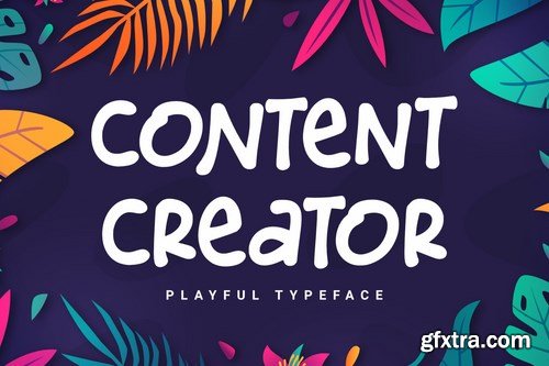 Content Creator - Playful Typeface