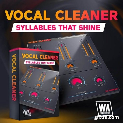 W.A. Production Vocal Cleaner v2.0.0