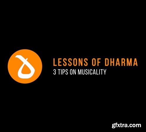 Dharma World Wide 3 Tips On Musicality 