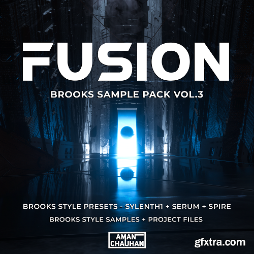 Aman Chauhan FUSION Brooks Sample Pack Vol 3 MULTiFORMAT