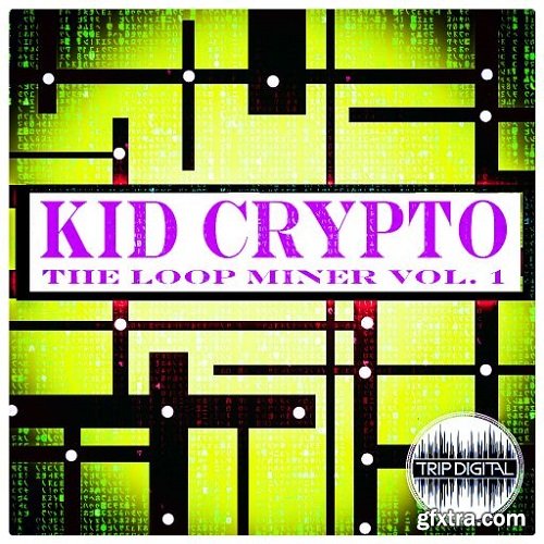 Trip Digital The Loop Miner Volume 1 WAV