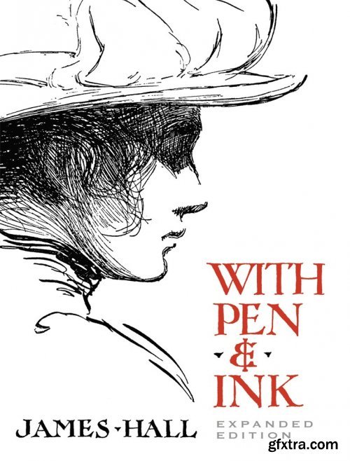 With Pen & Ink: Expanded Edition (Dover Art Instruction)