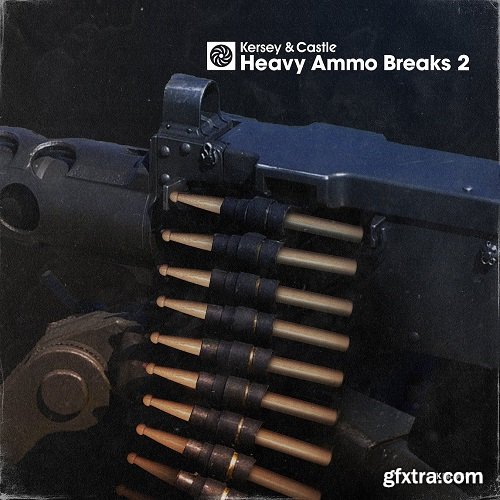 Kersey And Castle Heavy Ammo Breaks Volume 2 WAV