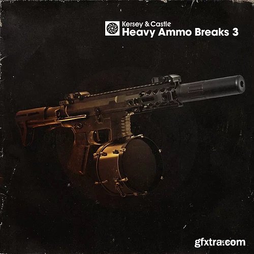 Kersey And Castle Heavy Ammo Breaks Volume 3 WAV