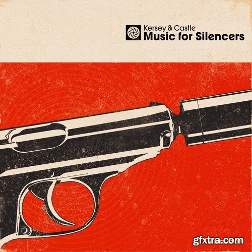 Kersey And Castle Music For Silencers Volume 1 WAV