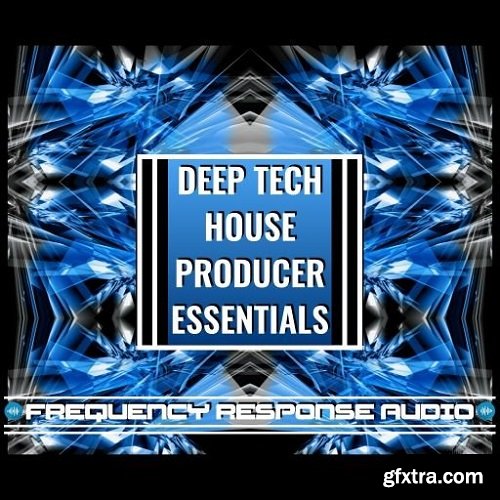 Frequency Response Audio Deep Tech House Producer Esssentials WAV